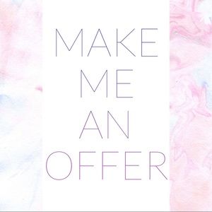 Make me an offer! I cant say yes if you never ask!